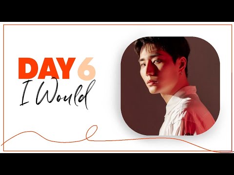 DAY6 - I Would (Lirik Indonesia)
