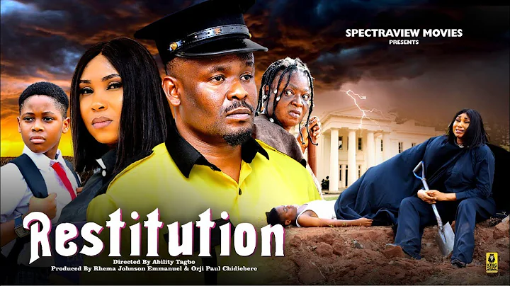 RESTITUTION - ZUBBY MICHAEL, CECE EDEME, JAMES AKPERERO latest Nigerian movie 2025