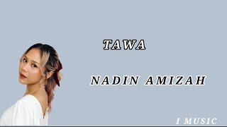 Download lagu Nadin Amizah Tawa (Lirik)