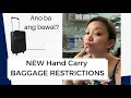 NEW HAND CARRY LUGGAGE RESTRICTIONS- Cebu Pacific December 2021