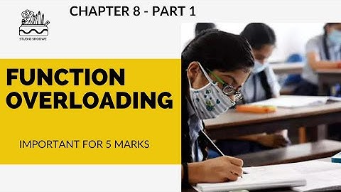 Chapter 8| Part 1| Function Overloading | C++ I Practical Program