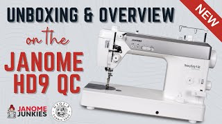 Janome HD9 QC Professional Unboxing & Overview | All New Features Explained