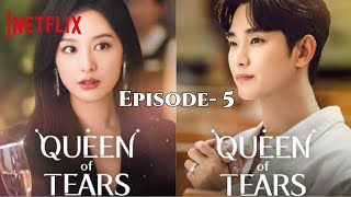 Queen of Tears (2024) Episode- 5|Full Episode|No grids and zoom effect|Netflix|kdrama| #queenoftears