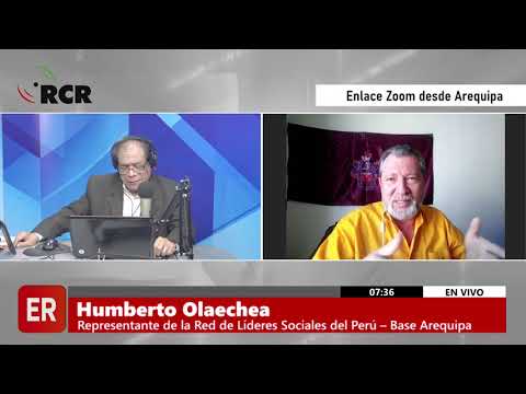 ENTREVISTA A HUMBERTO OLAECHEA, REPRESENTANTE DE LA RED DE LÍDERES SOCIALES DEL PERÚ – BASE AREQUIPA