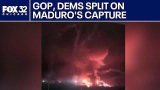 GOP, Dems split on Maduro's capture