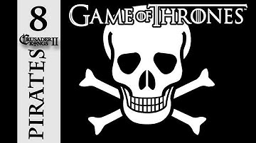 A Game of Thrones Mod as a Pirate!  - Crusader Kings 2 Let