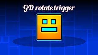 gd tutorial, how to use basic rotate trigger.