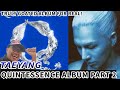 TAEYANG - QUINTESSENCE ALBUM PART 2 (LOVE LIKE THIS, YES, NOW, G.O.A.T, 4U) | GYeon Reacts