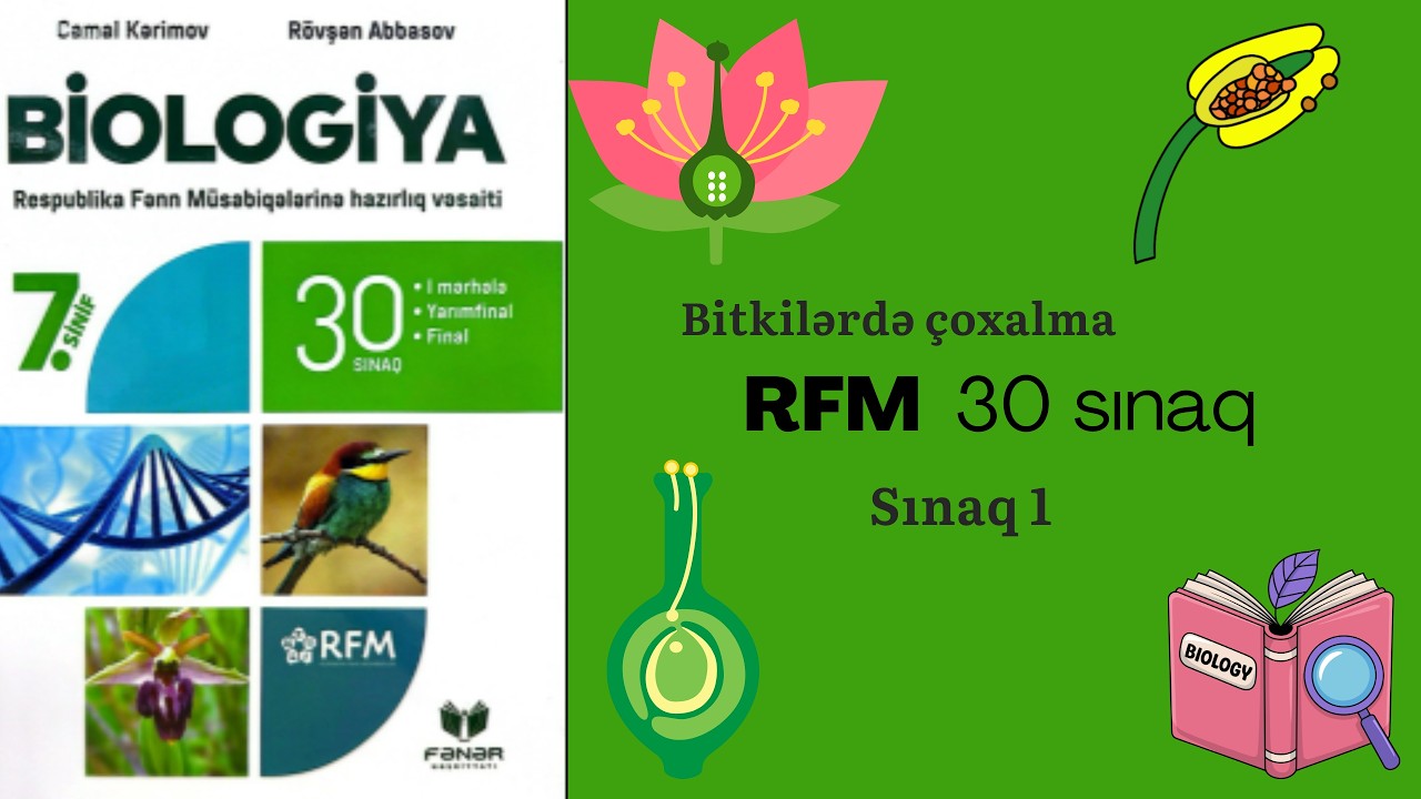 RFM 30-lu sınaq . Mövzu : Bitkilərdə çoxalma sınaq 1
