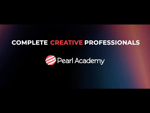 Become a Complete Creative Professional at Pearl Academy