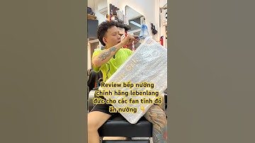 Review bếp nướng chính hãng lebenlang đức cho các fan tính đồ ăn nướng 👇#bepnuongthit