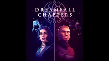 Dreamfall Chapters part 16