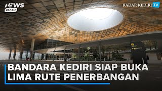 Operasional Awal Bandara Kediri Akan Dibuka Lima Rute Penerbangan screenshot 2