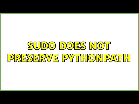 sudo does not preserve PYTHONPATH