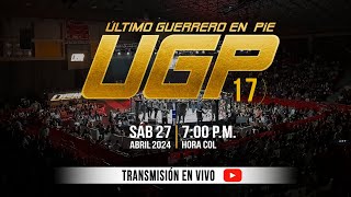 Último Guerrero En Pie 17 - Ugp17