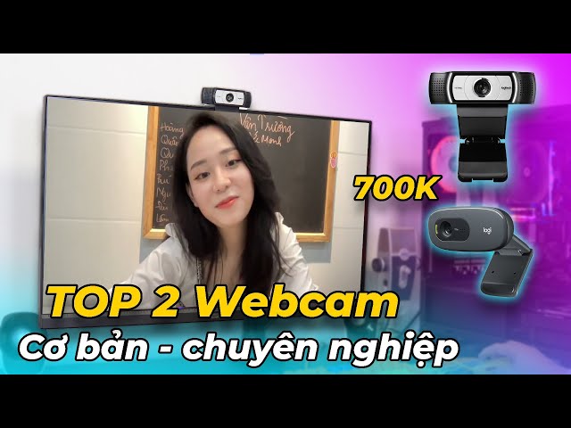 Top 2 Webcam Từ Giá Rẻ Tới Tầm Trung - Sự Lựa Chọn Hoàn Hảo Học Tập, Giải Trí Mùa Dịch