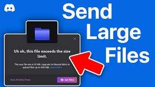 How to Send Large Files on Discord without Discord Nitro - Full Guide