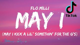 Flo Milli - May I (Lyrics) | May I kick a lil&#39; somethin&#39; for the G&#39;s | TikTok Song