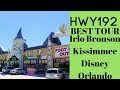 HWY 192 Kissimmee Irlo Bronson Highway Tour BEST (2020) Tour