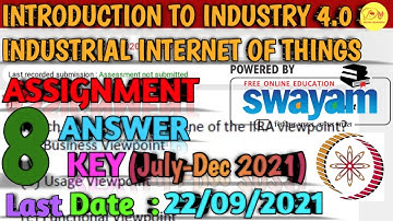 NPTEL Assignment 8 Answer key 2021|Introduction to industry 4.0 & IIoTs||Last Submission-22/09/2021