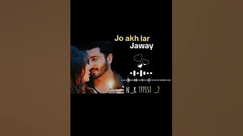 Jo Akh lar jaway song lyrics slowed song viral video night lofi relax song