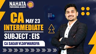 EIS | Lecture 03 | CA Intermediate | May 23 Exams | CA Sagar Vijaywargiya Sir | Nahata Indore