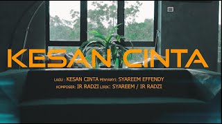 Download lagu Syareem Effendy - Kesan Cinta