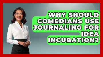 Why Should Comedians Use Journaling For Idea Incubation? - Open Mic Manual