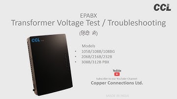 CCL EPABX - Transformer Checking for B series models (Hindi)