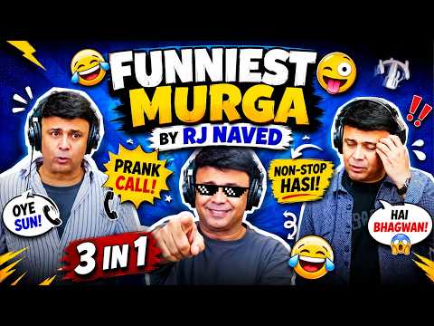 Best Of RJ Naved | Three In One | Mirchi Murga