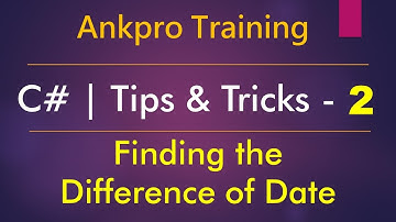 C# tips and tricks 2 - Finding the Difference of Date (How to find the difference of two dates?)
