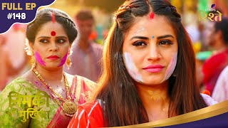 Nimki Mukhiya | Full Ep - 148 | Colors Rishtey