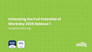 Adaptive Planning WD2026R1 Webinar Highlight | The Groove