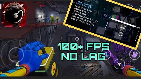 How to Fix Lag and Crash on Poppy Playtime Chapter 4 Mobile