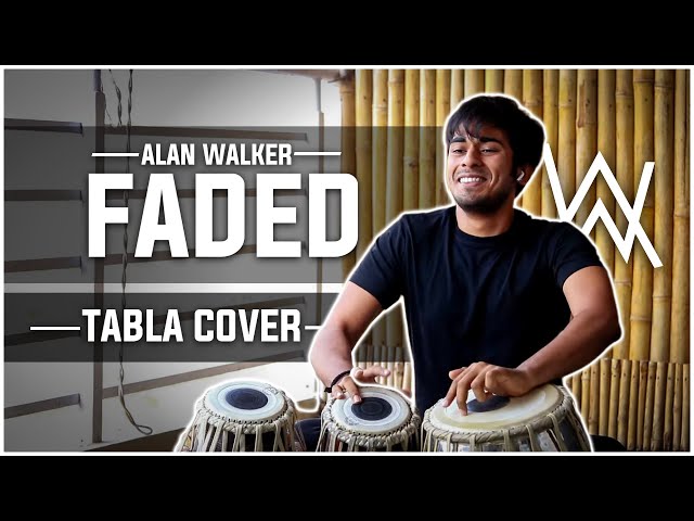 ALAN WALKER- FADED (TABLA EDITION)