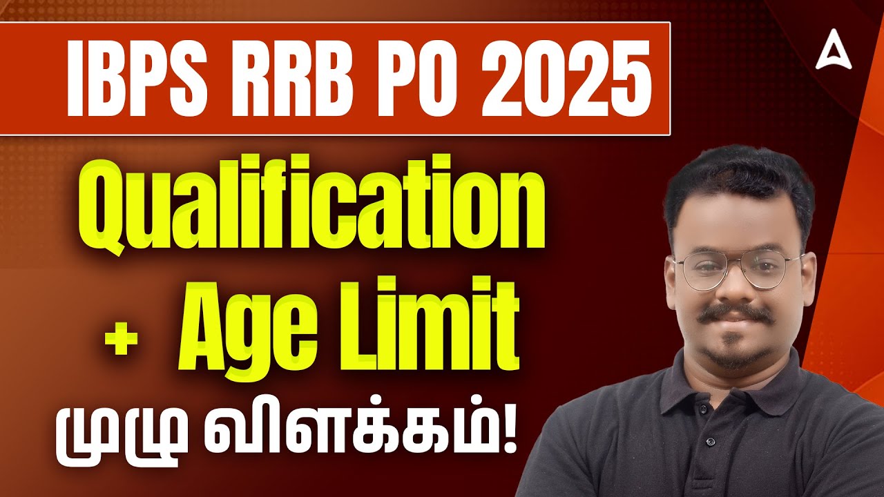 IBPS RRB PO Notification 2025 Tamil | Who Can Apply | IBPS RRB PO Qualification and Age Limit