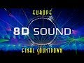 Europe - Final Countdown (8D SOUND)