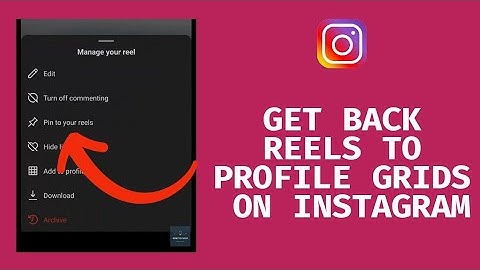 How To Get Back Reels To Profile Grid On Instagram (2023 Update)