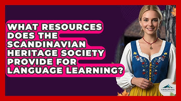 What Resources Does the Scandinavian Heritage Society Provide for Language Learning?