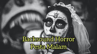 BACKSOUND HORROR NIGHT PARTY screenshot 5