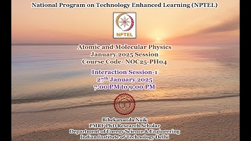 Week 1 of  Atomic and Molecular Physics Problem Solving & Interaction Session (January 2025 Session)