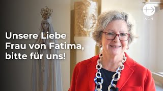 Fatimatag - Die Schutzpatronin von ACN! (Botschaft von Regina Lynch)