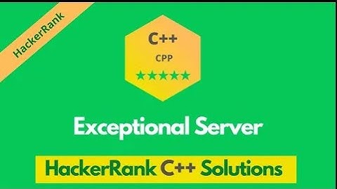 HackerRank Exceptional Server problem solution in C++ | C++ problems solutions | Programmingoneonone