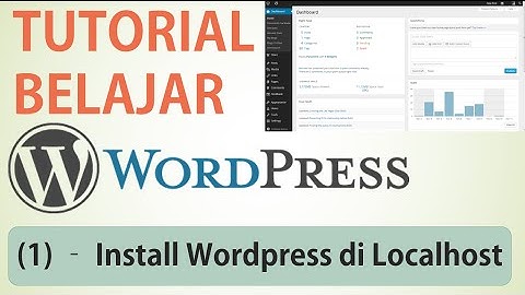 Cara Install Wordpress di Localhost | Tutorial Wordpress (part 1)