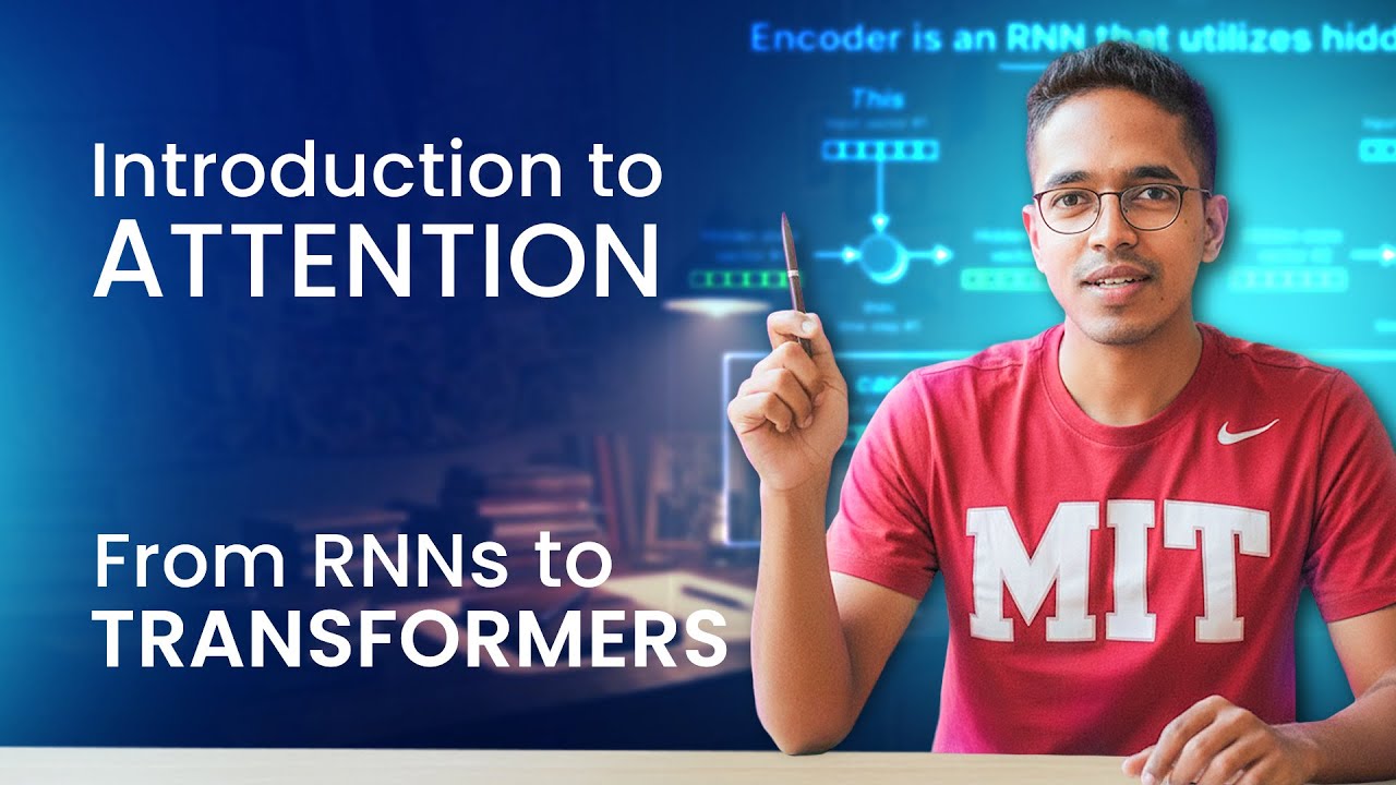 From RNNs to Transformers - Introduction to attention mechanism | Transformers for Vision