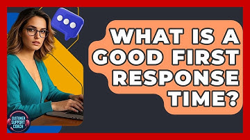 What Is A Good First Response Time? - Customer Support Coach