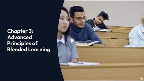 C3 Advanced Principles of Blended Learning Video