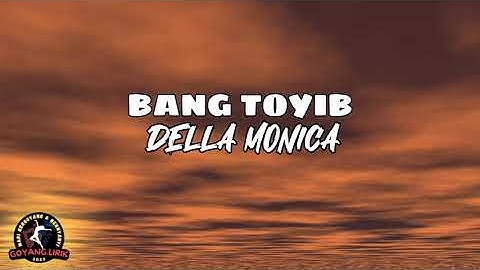 Della Monica - Bang Toyib (Lirik)