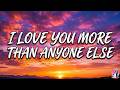 I Love You More Than Anyone Else Beautiful Emotional Love Song LYRIC 