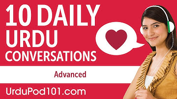 10 Daily Urdu Conversations - Urdu Practice for Advanced learners
